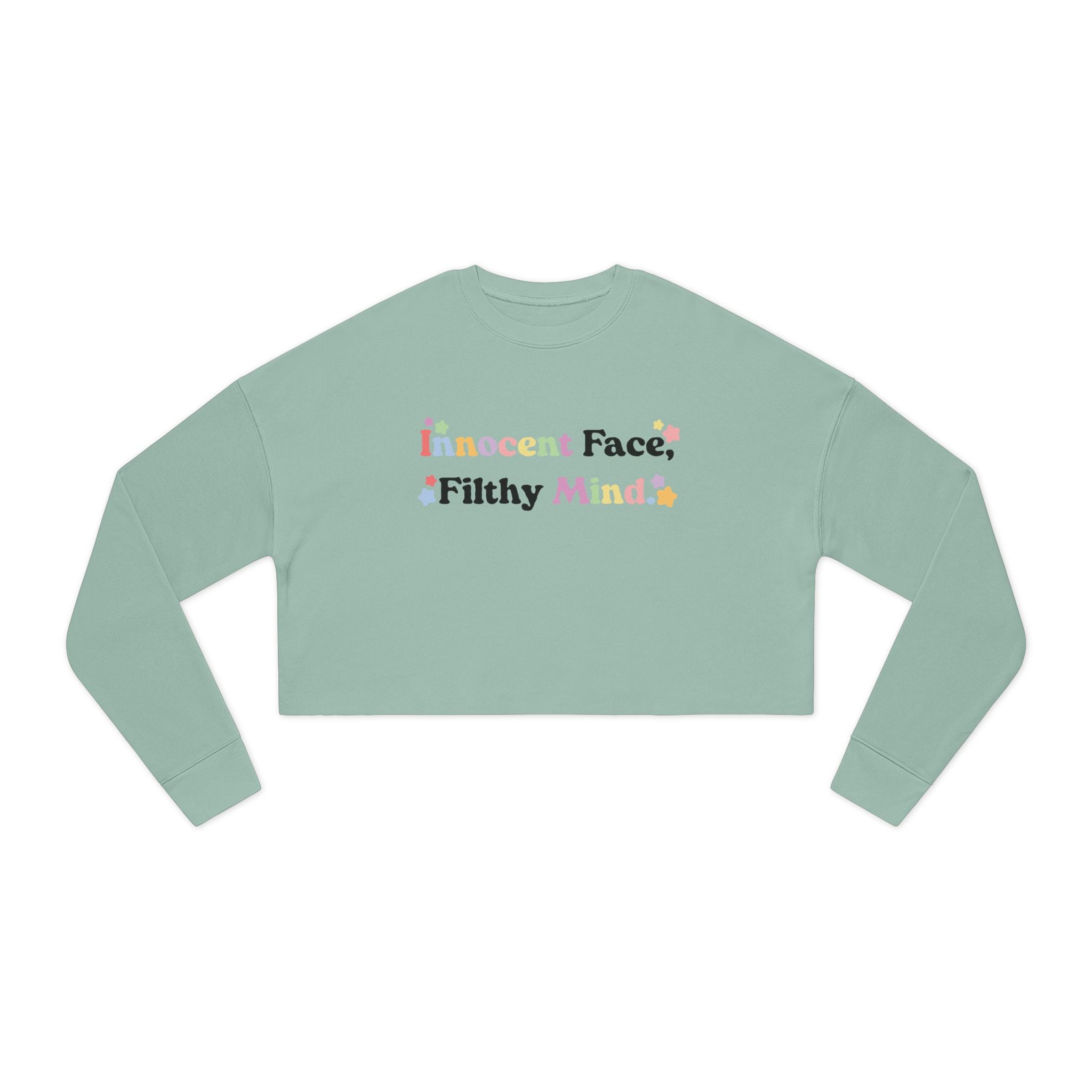 "Innocent Face, Filthy Mind" – Women's Cropped Sweatshirt